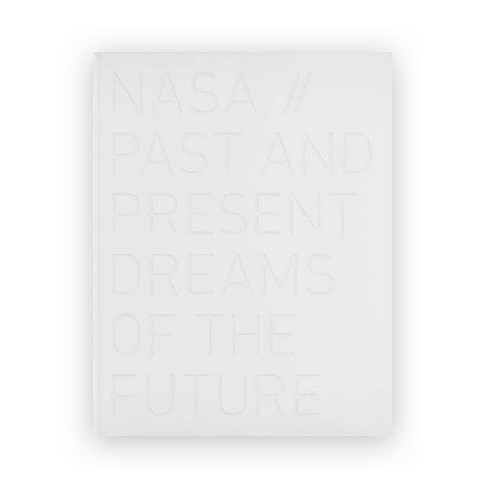 NASA // PAST AND PRESENT DREAMS OF THE FUTURE